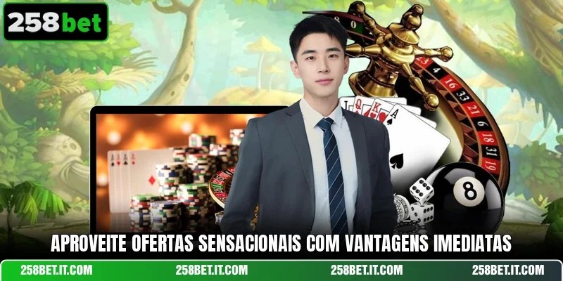 Aproveite ofertas sensacionais com vantagens imediatas