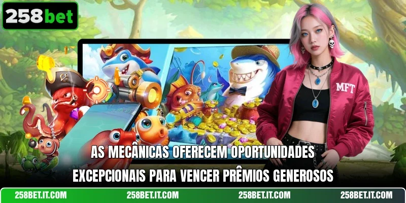As mecânicas oferecem oportunidades excepcionais para vencer prêmios generosos