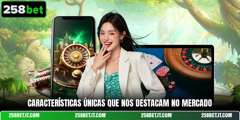 Características únicas que nos destacam no mercado