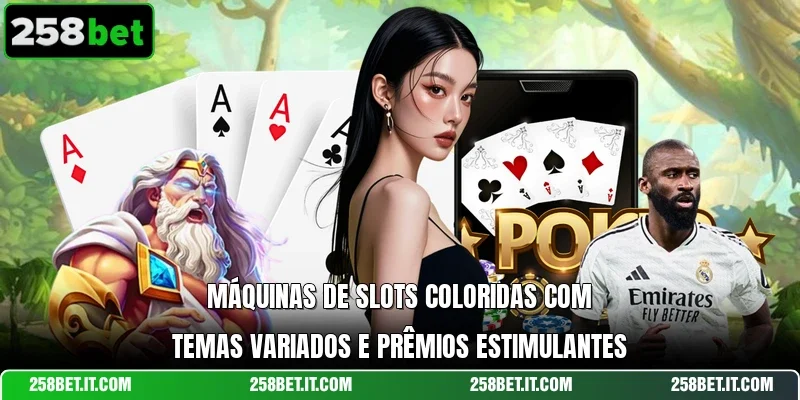 Máquinas de slots coloridas com temas variados e prêmios estimulantes