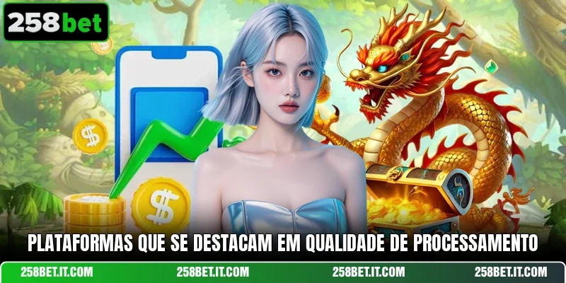 Plataformas que se destacam em qualidade de processamento
