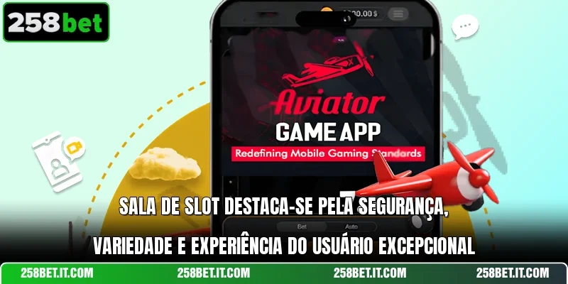 Sala de slot destaca-se pela segurança, variedade e experiência do usuário excepcional